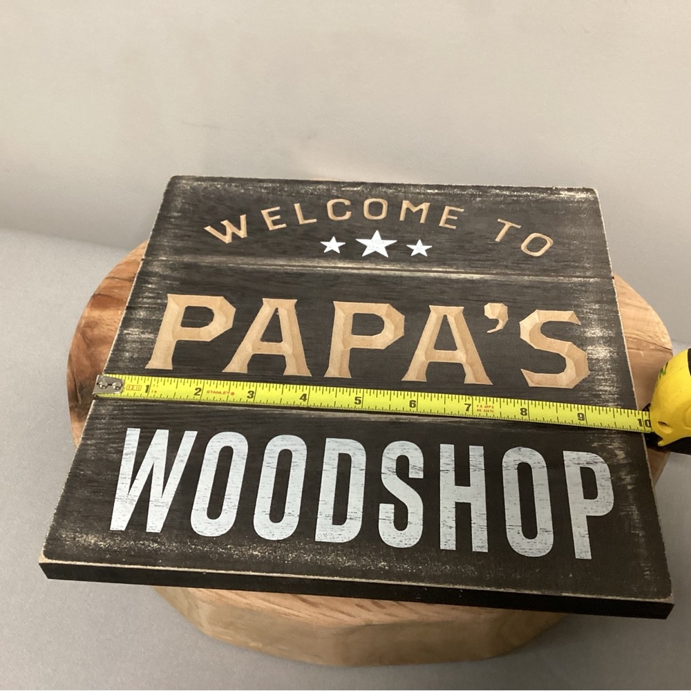 NEW - Welcome to Papa’s Woodshop - Wall Hanger Decor Sign - 3D Look - Nice - Picture 8 of 10